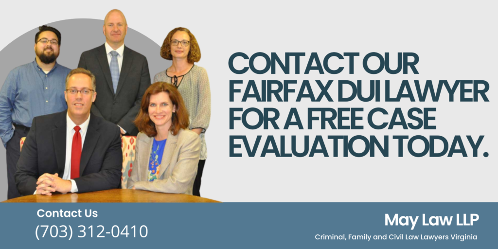 Contact Our Fairfax DUI Lawyer for a Free Case Evaluation Today