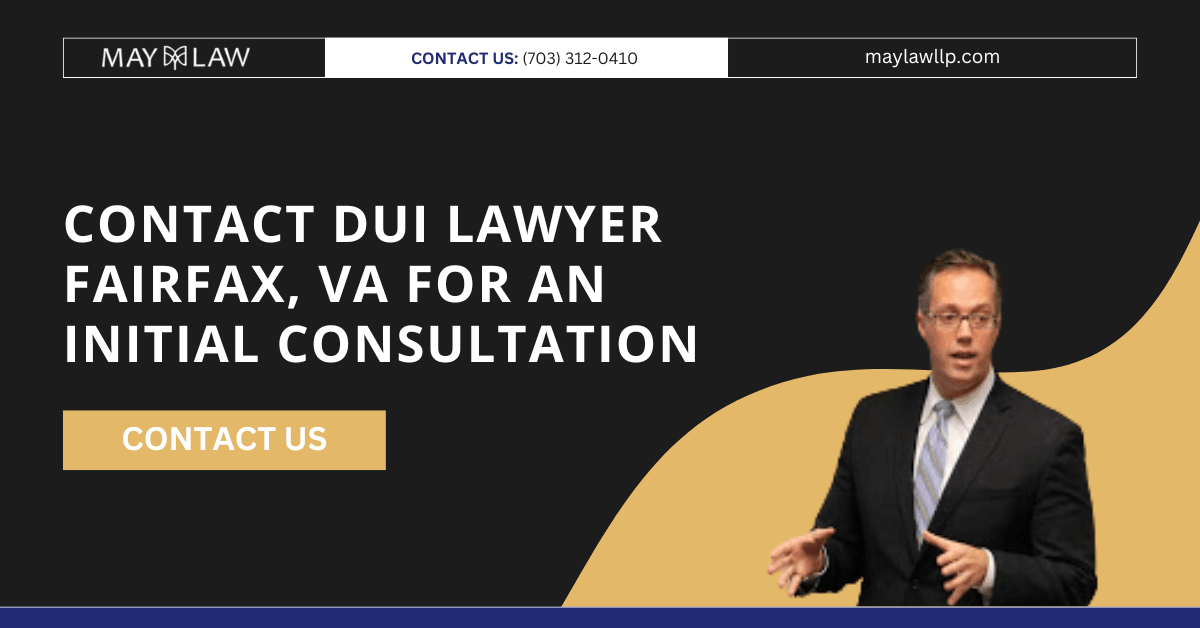DUI lawyer Fairfax, VA - May Law, LLP